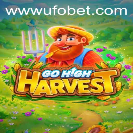 Exploring the Exciting World of GoHighHarvest and Understanding Ufobet PH Login