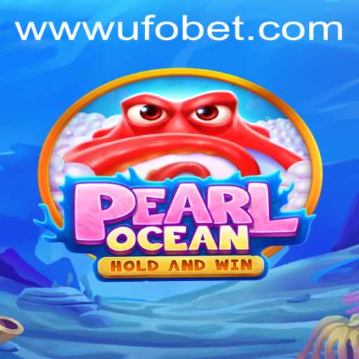 Discovering PearlOcean: A Dive into Underwater Adventure and UFObet PH Login