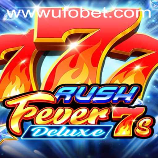 Exploring RushFever7sDeluxe: A Comprehensive Guide to the Thrill and Strategy of the Game