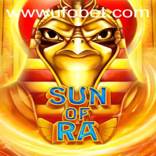 SunofRa: Exploring the Ancient Mysteries and Online Gaming Excitement of Ufobet PH Login